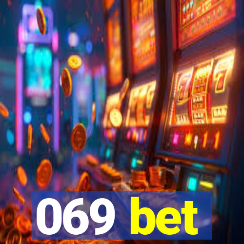 069 bet